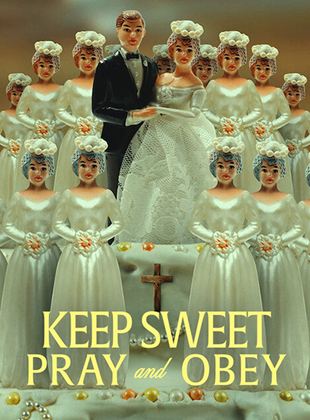 Keep Sweet : Prie et tais-toi saison 1 poster