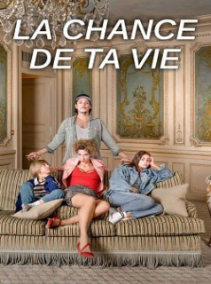 La Chance de ta vie saison 1 poster