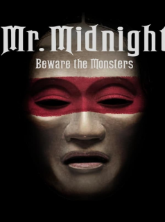 Mr. Midnight: Beware the Monsters 